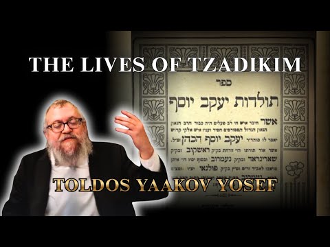 The Lives Of Tzadikim | Toldos Yaakov Yosef