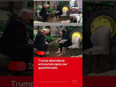 Trump abandona entrevista após ser questionado