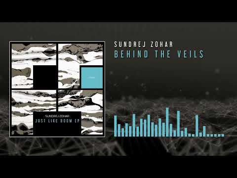 Sundrej Zohar - Behind The Veils
