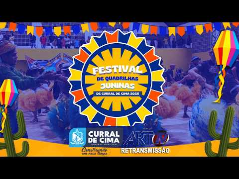 2º FESTIVAL DE QUADRILHAS JUNINAS EM CURRAL DE CIMA