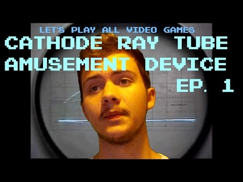 Let's Play All Video Games: Cathode-Ray Tube Amusement Device (CRTAD) [1947] - Episode #1