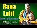 Raga Lalit | Rajan & Sajan Mishra | ( Album: Morning Ragas Volume 1 ) | Music Today