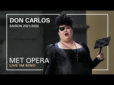 DON CARLOS | O don fatal | MET OPERA LIVE IM KINO | SAISON 2021/2022