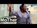 DANGEROUS MOTHER 2 LATEST NOLLYWOOD MOVIE