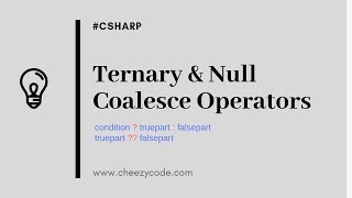 Ternary Operator | Null Coalesce Operator | C# Tutorial