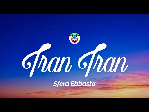 Sfera Ebbasta - Tran Tran (Testo/Lyrics)
