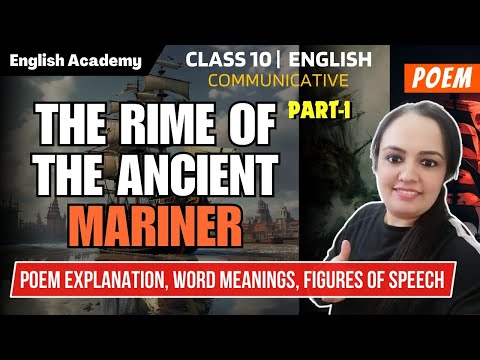 The Rime of the Ancient Mariner Part - 1 | Class 10 Communicative English