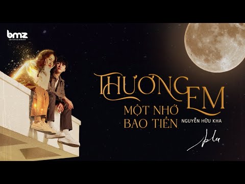 Nguyễn Hữu Kha - Thương Em Một Nhớ Bao Tiền