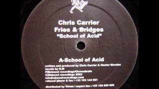 Chris Carrier vs Fries & Bridges - School Of Acid