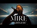 Mire - Lightless (Official Video)