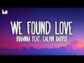 Rihanna We Found Love Lyrics Ft Calvin Harris
