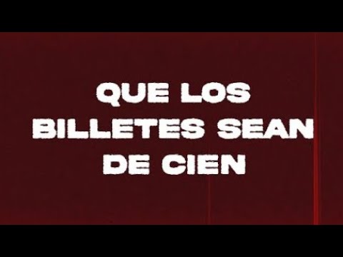 Angel Tumbado X Chino Pacas - Que Los Billetes Sean De Cien [Lyric Video]