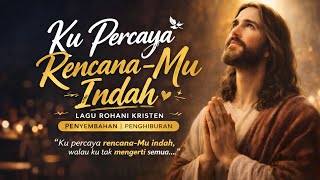 Download lagu Lagu Rohani Tebaru 🎹 Ku Percaya Rencana-Mu Indah 🎤 Detri Evanden  mp3