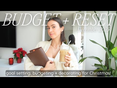 *ULTIMATE* DECEMBER RESET 🎄 my $3,000 budget for a new month, decorating, goals + my gifts budget