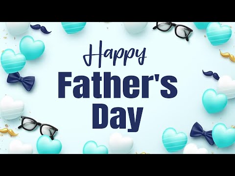 Happy Father's Day 2025 || Fathers Day Wishes, Messages and Quotes || WishesMsg.com