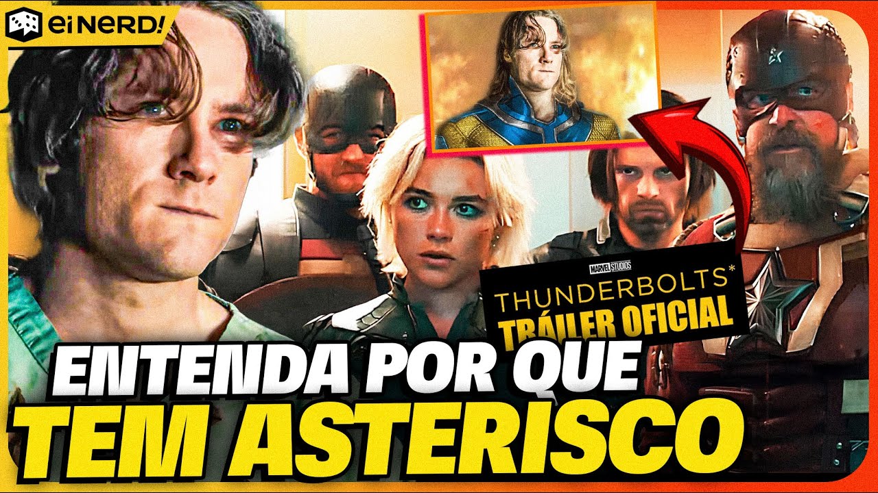 THUNDERBOLTS*: AFINAL, O QUE SIGNIFICA O ASTERISCO? Entenda!