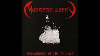 MORGANA LEFAY - SYMPHONY OF THE DAMNED ( FULL ALBUM 1990 )