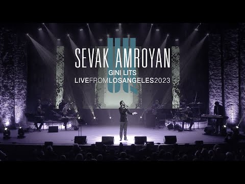 Sevak Amroyan - Gini Lits / Գինի լից (Live from Los Angeles 2023)