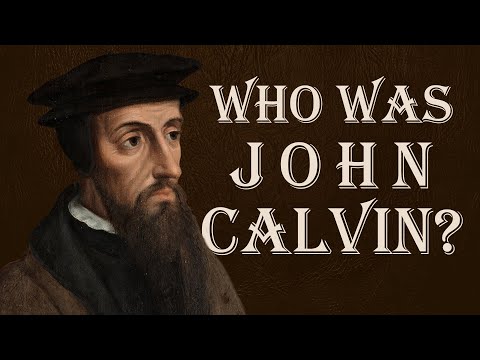 The Life and Ministry of John Calvin
