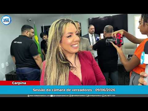 Vereadora Wedja de Bila sobre sessão da câmara de Carpina - 09-06-2026