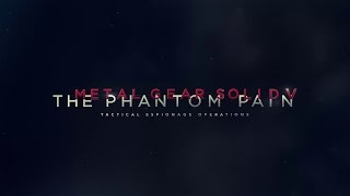 Metal Gear Solid V: The Phantom Pain - Launch Trailer