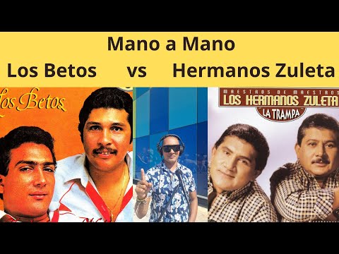 Vallenato pa´ beber - Mano a mano Los Betos vs Hermanos Zuletas - con Dj Jor El Fechor