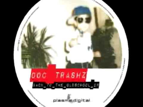 Doc Trashz - Back to the old scool EP Teaser 2009