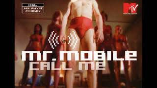 Mr. Mobile - Call Me (Original Version)