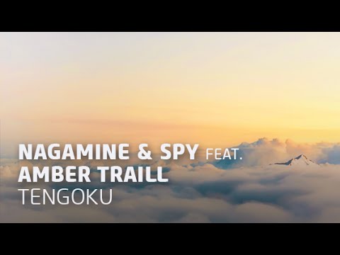 Hiroki Nagamine & Spy feat. Amber Traill - Tengoku (Original Mix)