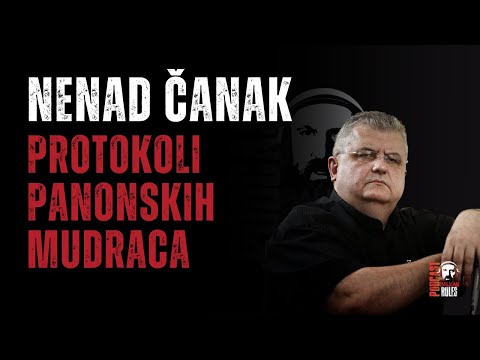 Nenad Čanak - Protokoli Panonskih Mudraca