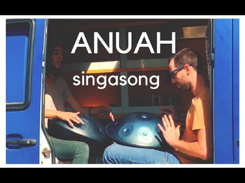 Anuah - SINGASONG (handpan duo)