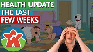 Health Update - The Last Few Weeks