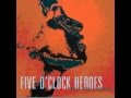 Five O'Clock Heroes Speak Your Language Lyrics ...