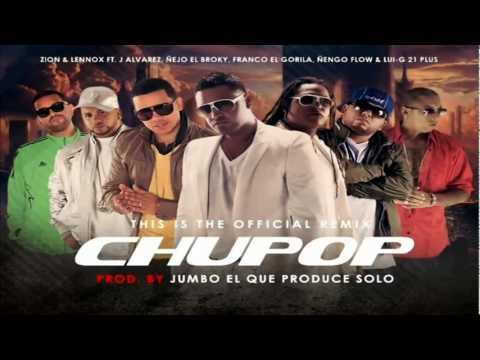 Chupop (Remix) - Zion & Lennox Ft Ñengo, J. Alvarez, Lui G, Franco (Original)  ★REGGAETON 2012★