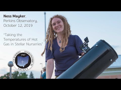 Ness Mayker  Taking the Temperature of Hot Gas in Stellar Nurseries