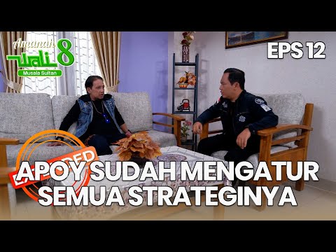 Ternyata Apoy Sudah Atur Semua Strategi - AMANAH WALI 8 | EPS 12 EXTENDED VERSION