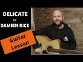 Damien Rice Delicate Guitar Lesson (With Hammer On) - Easy Acoustic Guitar Songs For Beginners