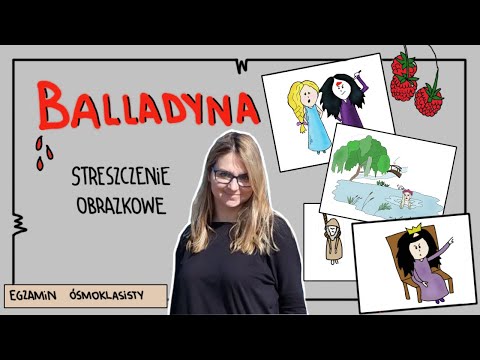 Balladyna - o co chodzi Streszczenie obrazkowe przed egzaminem