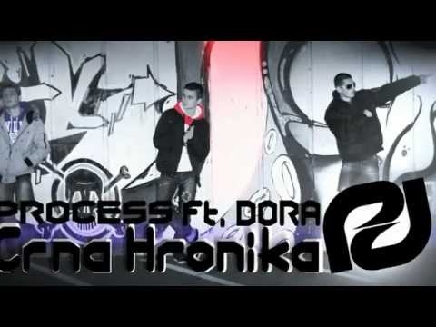 ProCess ft. Dora - Crna Hronika