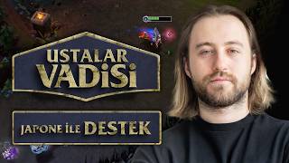 Ustalar Vadisi League Classic Özel: Japone ile Destek Rehberi