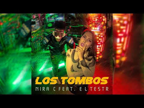 LOS TOMBOS ❌ Nira C ❌ EL TESTR ❌ (Video Oficial) ????‍♂️????????