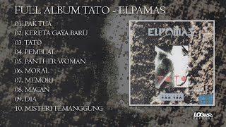 Download lagu PLAYLIST - FULL ALBUM TATO - ELPAMAS mp3