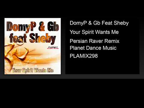 DomyP & Gb Feat Sheby - Your Spirit Wants Me (Persian Raver Remix)