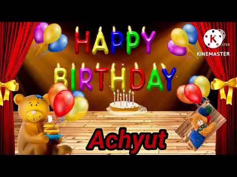 Achyut - Happy Birthday Song - Happy Birthday Achyut