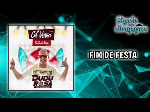 Fim de Festa - Dudu Rosa