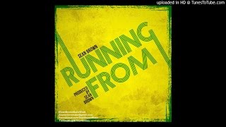 Sean Brown - Running From