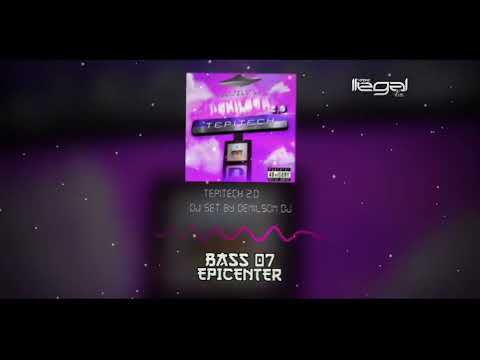 Tepistech 2.0 - Dj Set By & Denilson DJ  "EPICENTER"