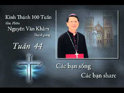 Kinh Thánh Tuần 44