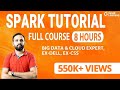 Spark Tutorial Spark Tutorial For Beginners Apache Spark Full Course Learn Apache Spark 2020