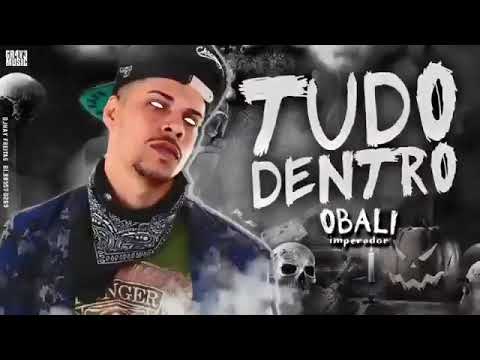 OBALI IMPERADOR (TUDO DENTRO) MUSICA NOVA